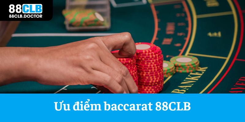 Ưu điểm nổi bật của trò chơi Baccarat tại nhà cái