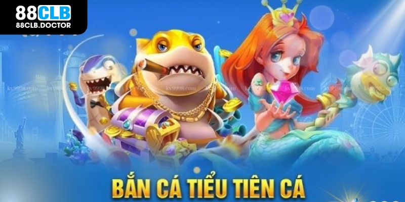 bắn cá tiểu tiên 88clb