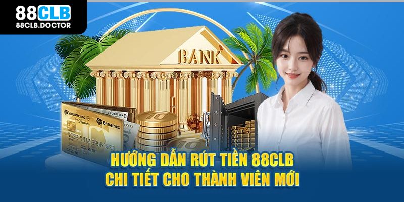 rút tiền 88clb